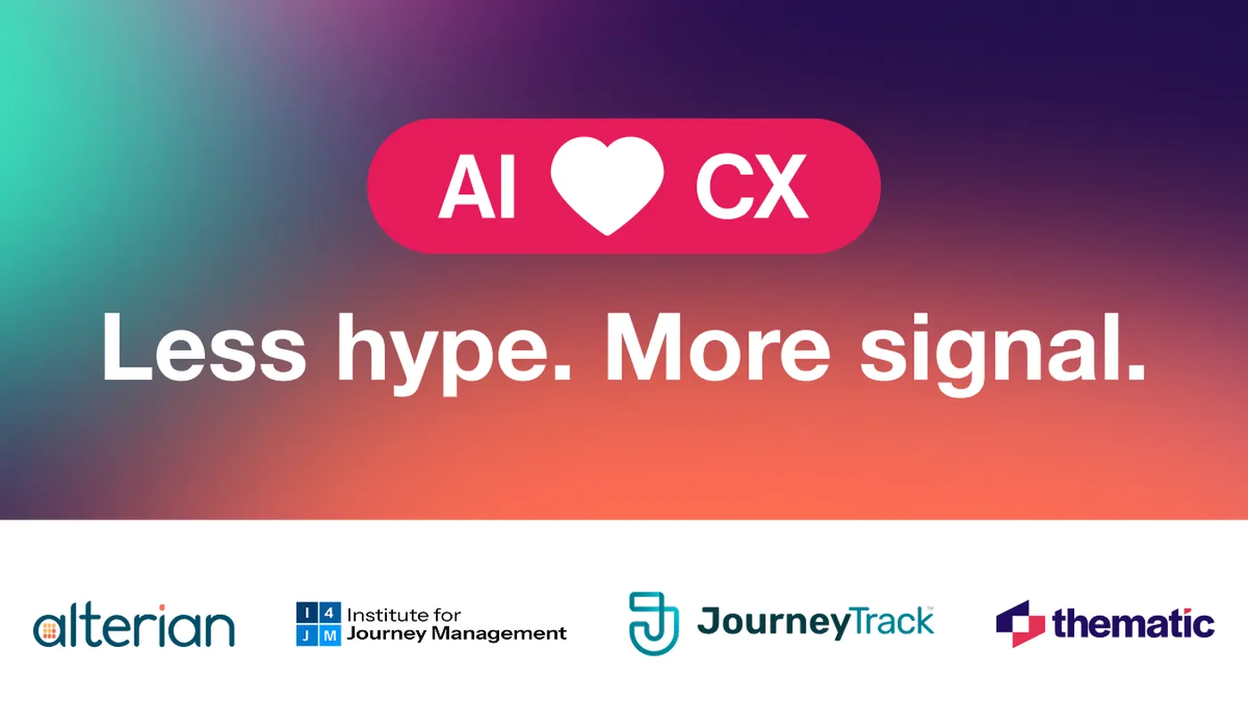 AI ♥ CX event banner reading "Less hype. More signal." with the logos of Alterian, the Institute for Journey Management, JourneyTrack and Thematic